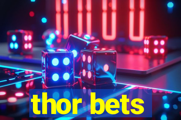 thor bets